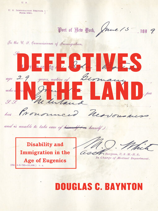Title details for Defectives in the Land by Douglas C. Baynton - Available